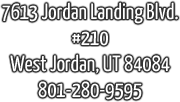West Jordan Pediatric Dentistry, 7613 Jordan Landing Blvd. #210, West Jordan, UT 84084. 801-280-9595